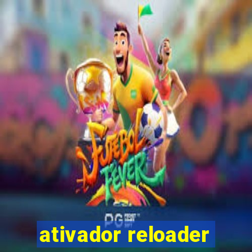 ativador reloader